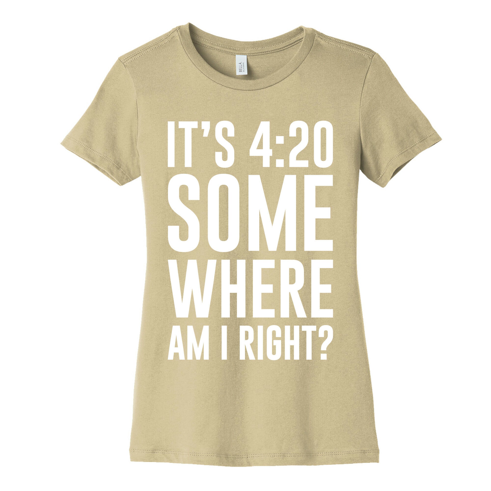 It's 4:20 Somewhere Women's Cotton Tee